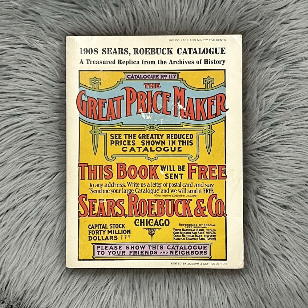 SEARS, ROEBUCK & Co. 1908 Catalogue Replica 1969 The Great Price Maker Paperback